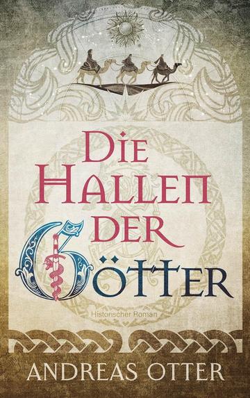 Buchcover Die Hallen der Götter, Historischer Wikinger-Roman von Andreas Otter