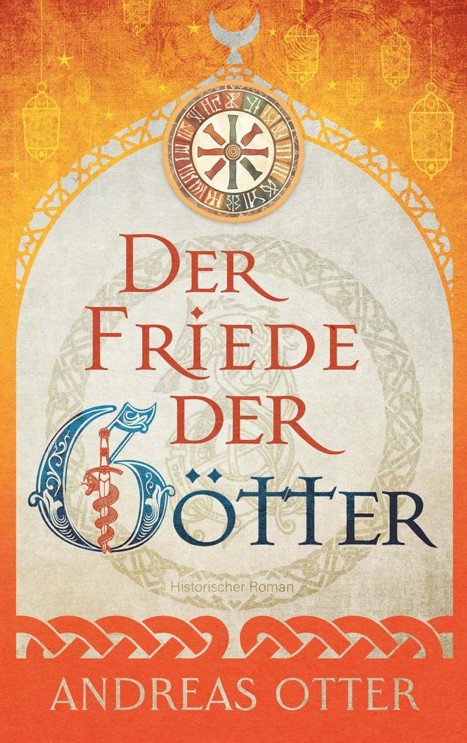 Buchcover Der Friede der Götter, Historischer Wikinger-Roman von Andreas Otter