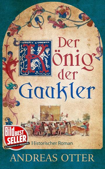 Buchcover Der König der Gaukler, Historischer Roman von Andreas Otter