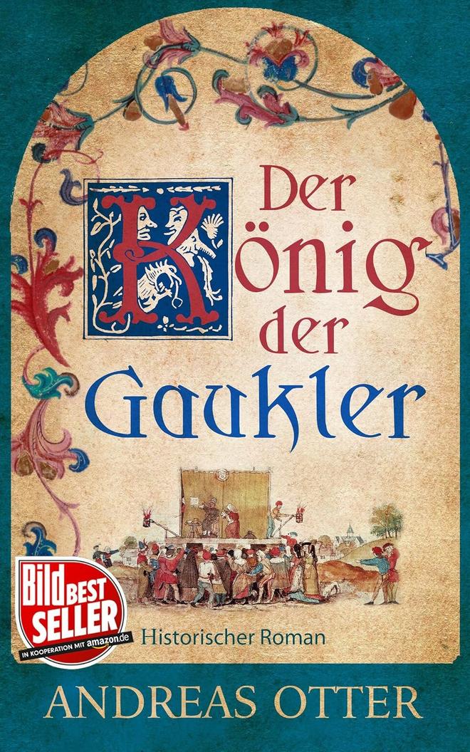Buchcover Der König der Gaukler, Historischer Roman von Andreas Otter
