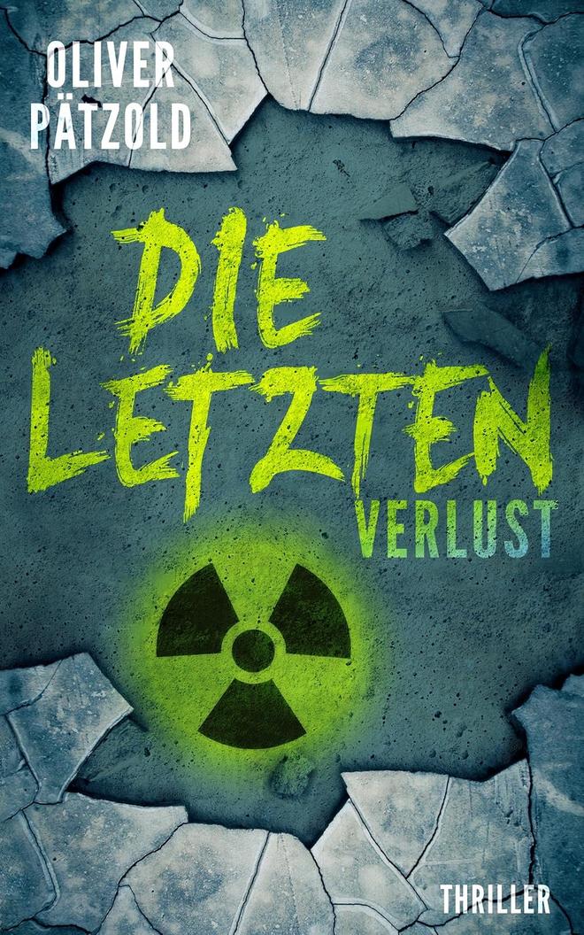 Buchcover Die Letzten. Verlust, Dystopie von Oliver Pätzold