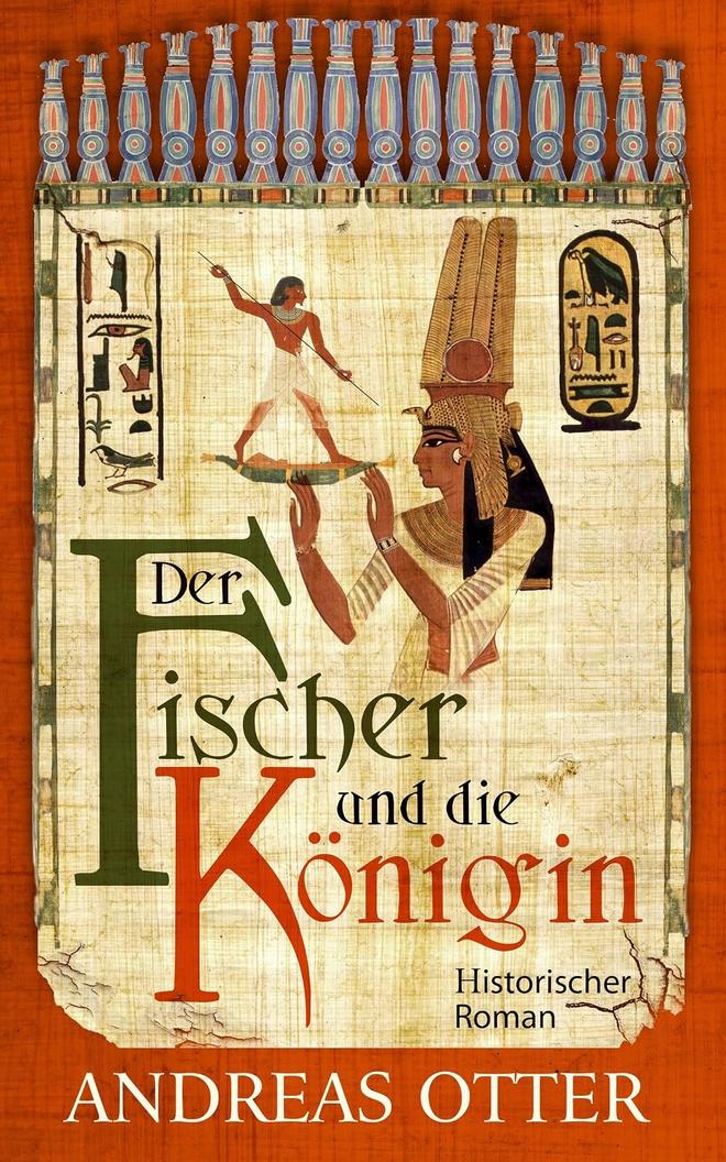 Buchcover Der Fischer und die Königin, Historischer Roman von Andreas Otter