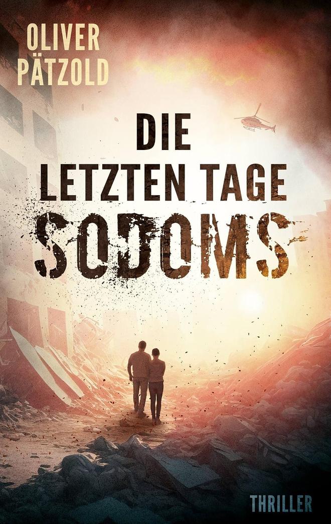 Buchcover Die letzten Tage Sodoms, Dystopie von Oliver Pätzold