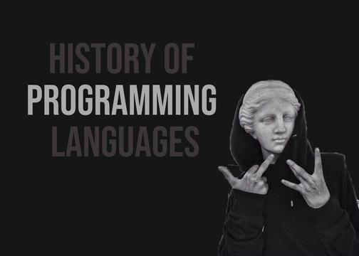 The Untold History of Programming Languages Will Amaze You