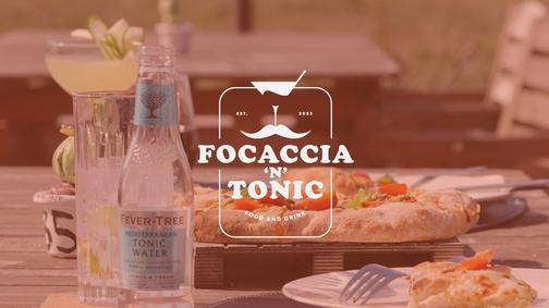 Focaccia 'n' Tonic
